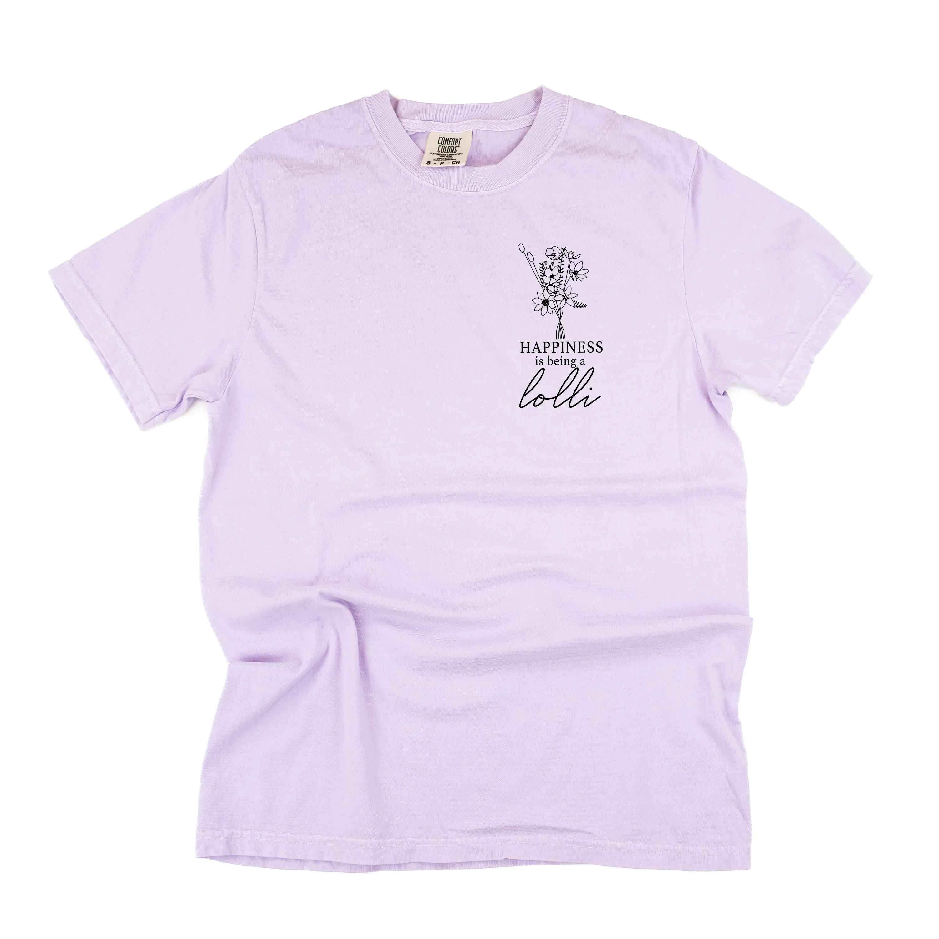 Bouquet Style - Happiness is Being a LOLLI - SHORT SLEEVE COMFORT COLORS TEE