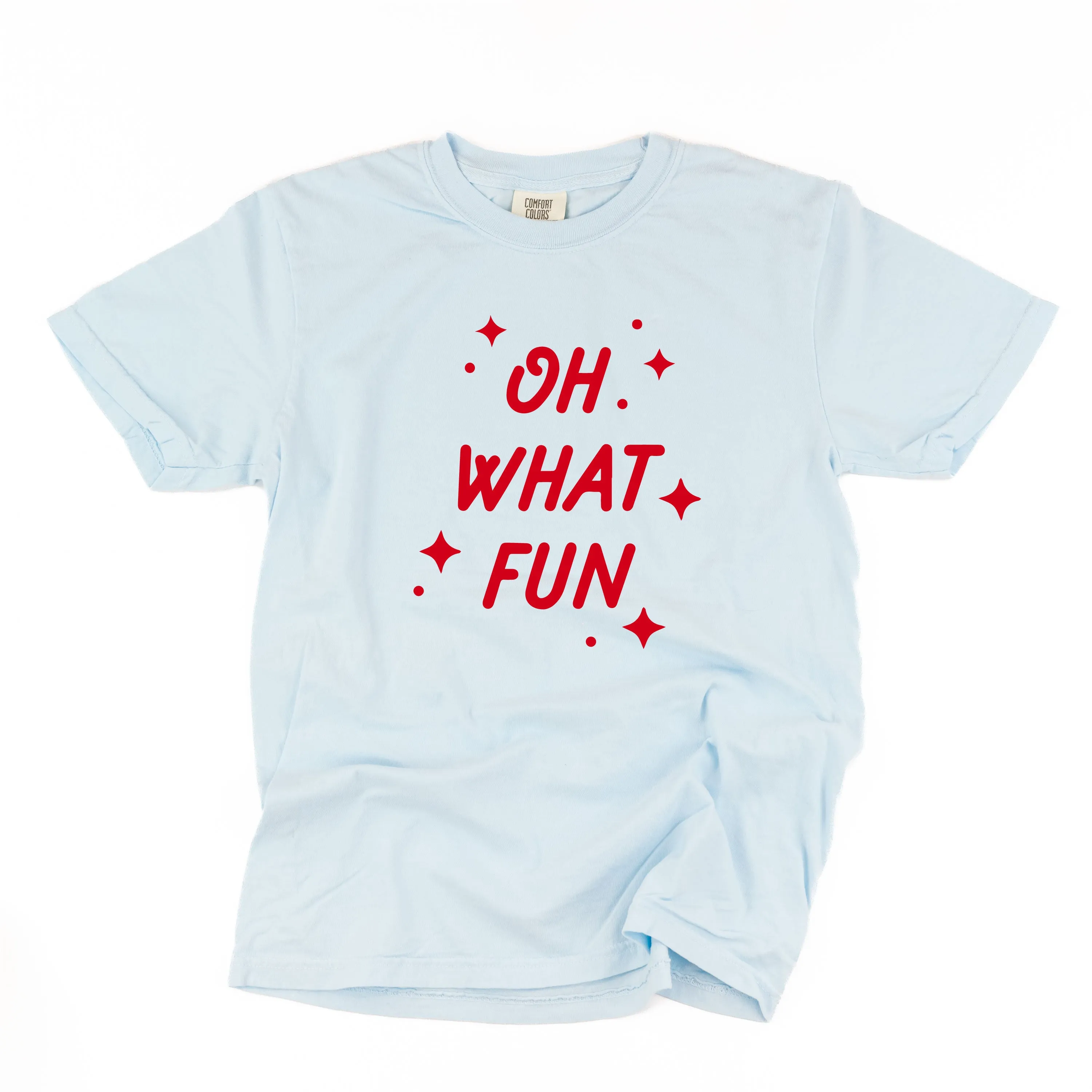 Oh What Fun - Comfort Colors Tee